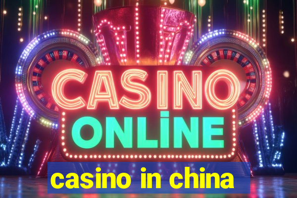 casino in china