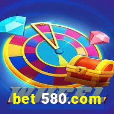 bet 580.com