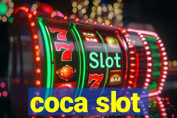 coca slot