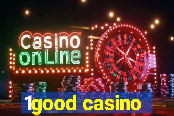 1good casino