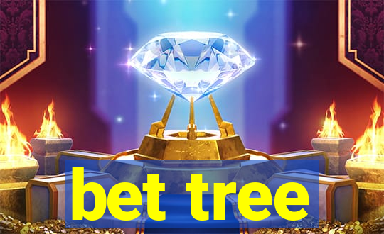 bet tree