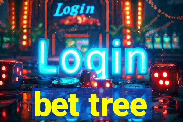 bet tree