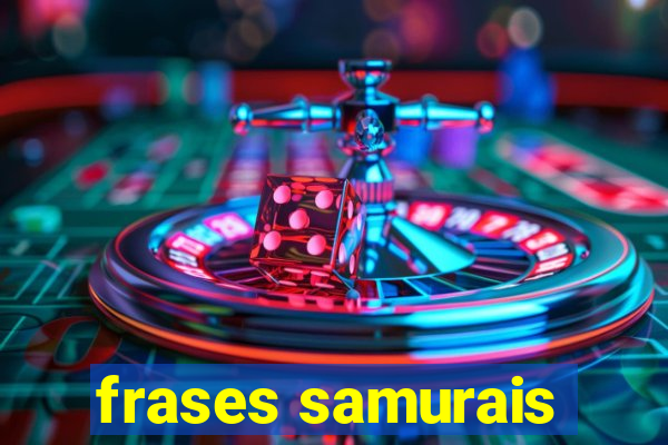 frases samurais