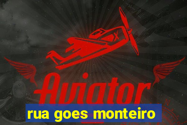 rua goes monteiro