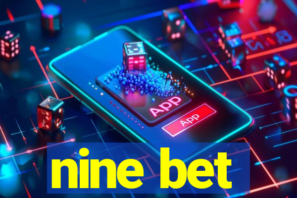 nine bet