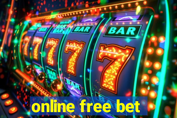 online free bet