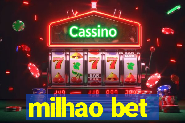 milhao bet