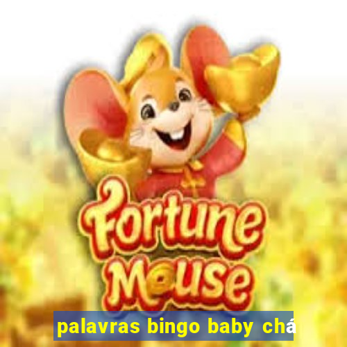 palavras bingo baby chá