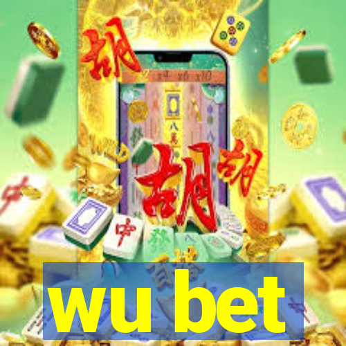 wu bet