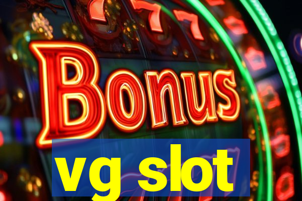 vg slot