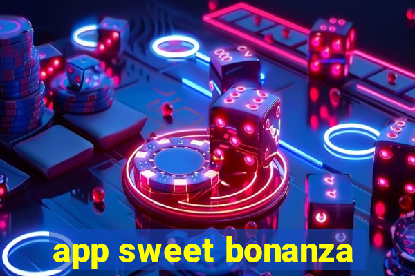 app sweet bonanza