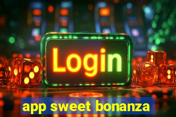 app sweet bonanza