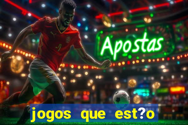 jogos que est?o pagando agora