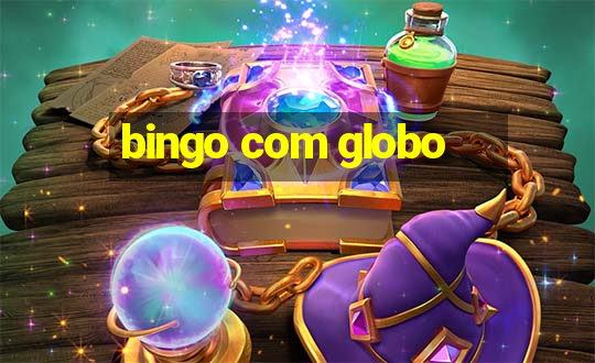 bingo com globo