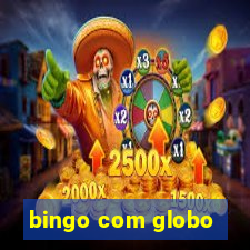 bingo com globo