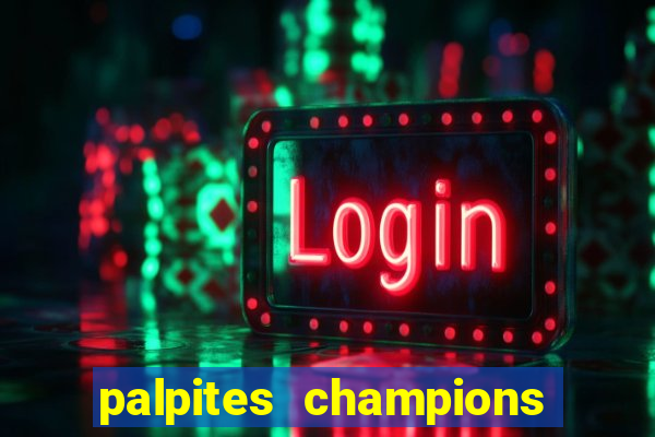 palpites champions league hoje