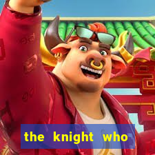 the knight who returned with a god wiki