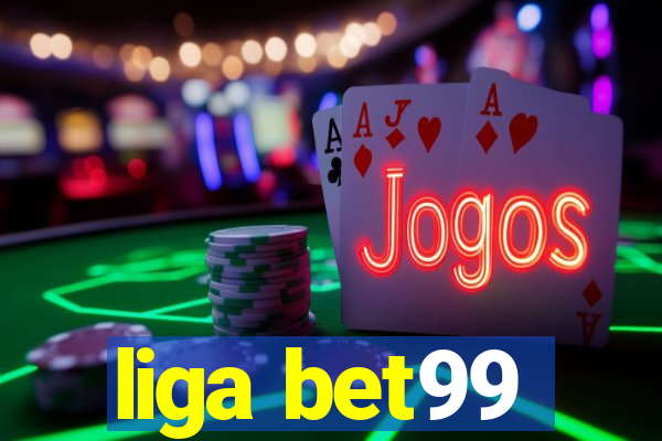 liga bet99