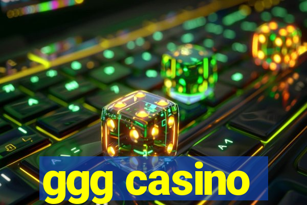 ggg casino