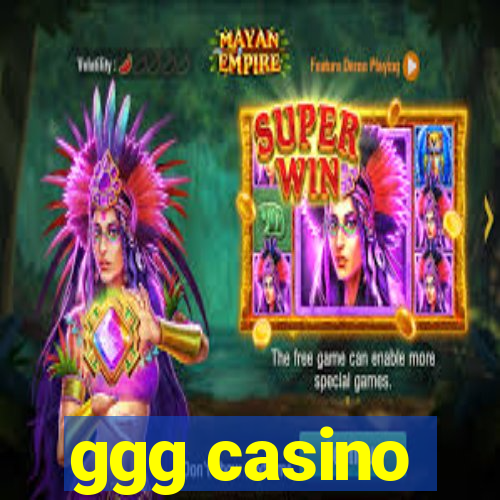 ggg casino