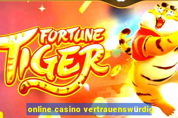 online casino vertrauenswürdig