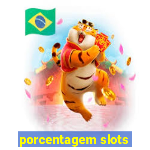 porcentagem slots