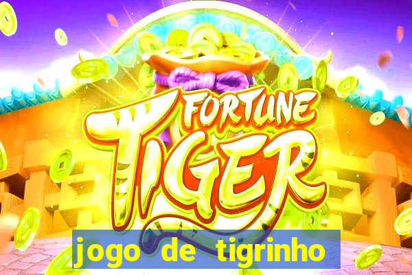 jogo de tigrinho com b?nus