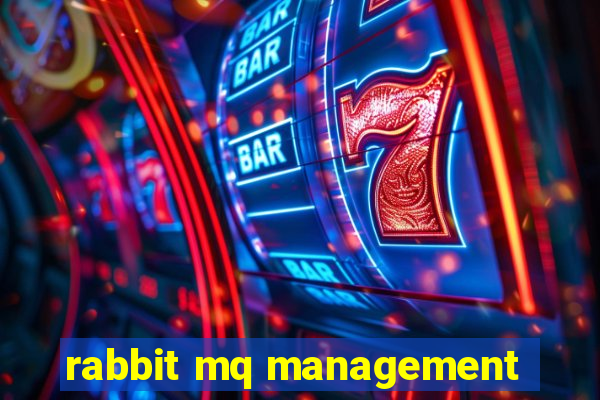 rabbit mq management