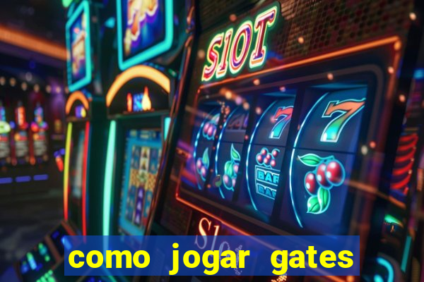 como jogar gates of olympus