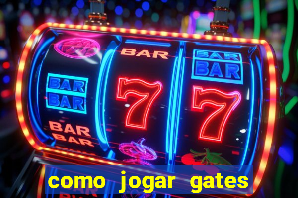 como jogar gates of olympus