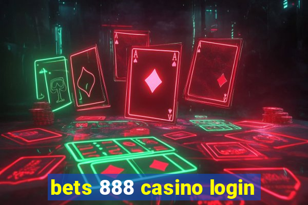 bets 888 casino login