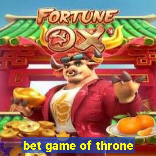 bet game of throne