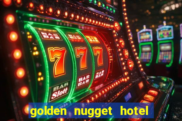 golden nugget hotel & casino las vegas