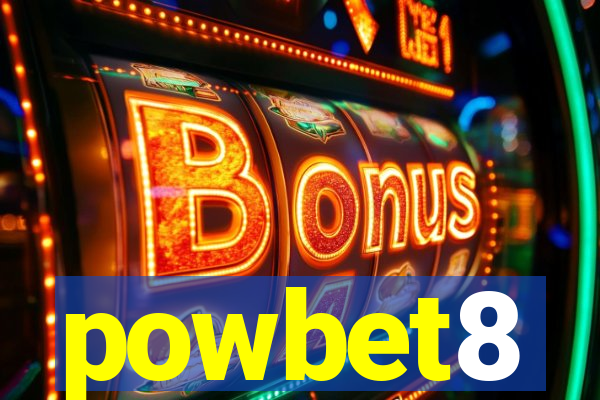 powbet8