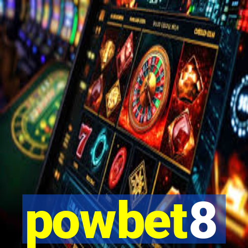 powbet8