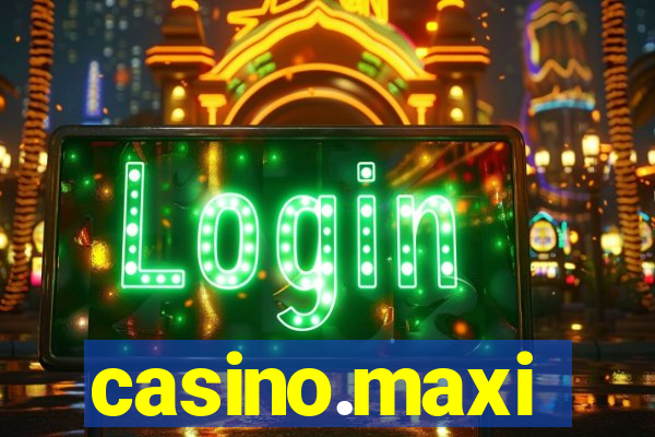 casino.maxi