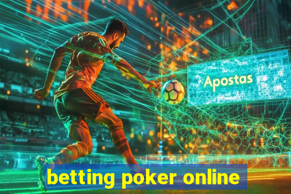 betting poker online