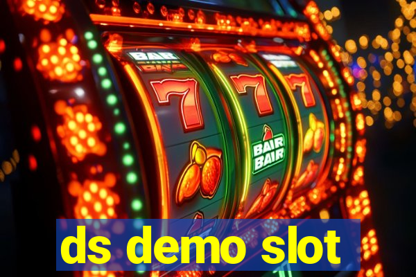 ds demo slot