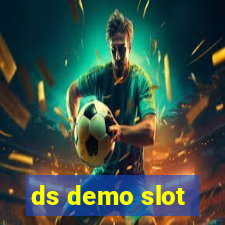 ds demo slot