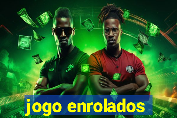 jogo enrolados