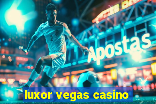 luxor vegas casino