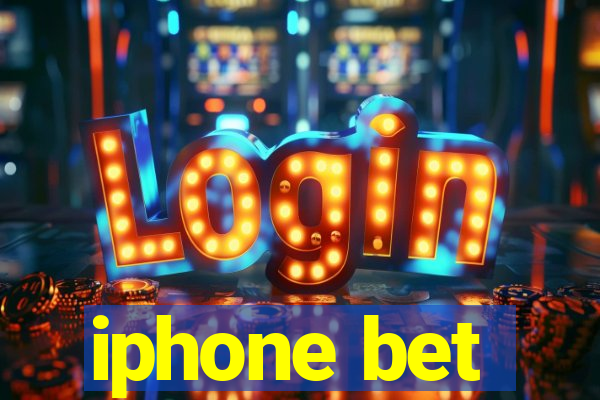 iphone bet