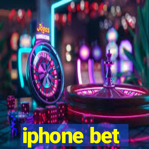 iphone bet