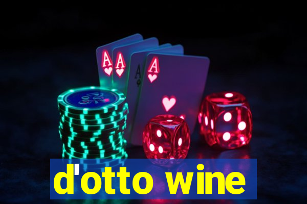 d'otto wine