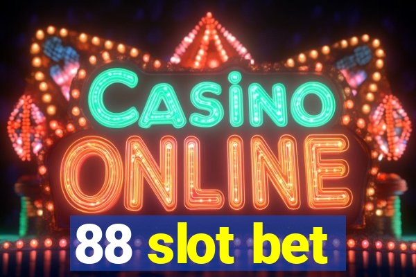 88 slot bet