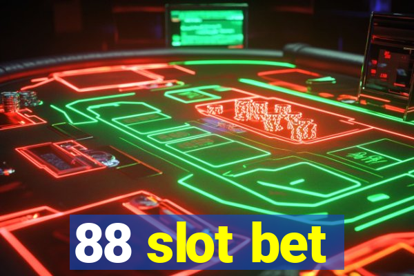 88 slot bet