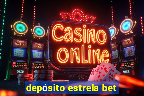 depósito estrela bet