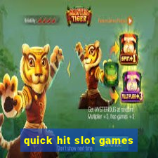 quick hit slot games