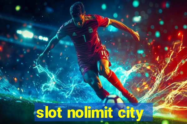 slot nolimit city