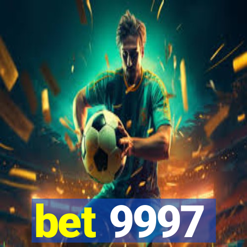 bet 9997